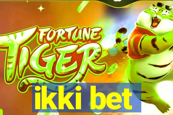 ikki bet